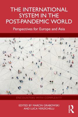 The International System in the Post-Pandemic World : Perspectives for Europe and Asia