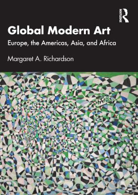 Global Modern Art : Europe, the Americas, Asia, and Africa