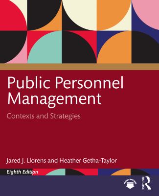Public Personnel Management : Contexts and Strategies