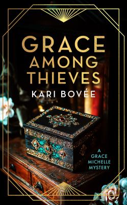 Grace among Thieves : A 1920s Historical Mystery