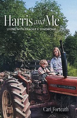 Harris and Me : Living with Fragile X Syndrome