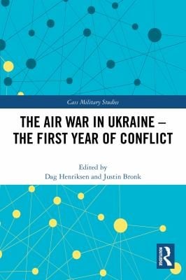 The Air War in Ukraine : The First Year