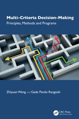 Multi-Criteria Decision-Making : Principles, Methods and Programs