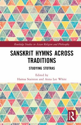 Sanskrit Hymns Across Traditions : Studying Stotras