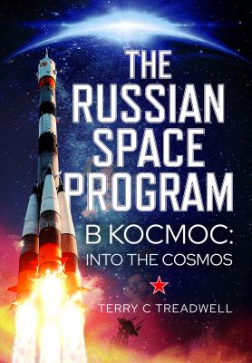 The Russian Space Program : B Kocmoc, into the Cosmos