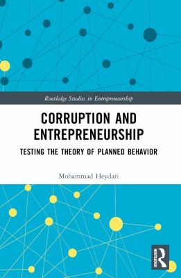 Corruption and Entrepreneurship : Testing the Theory of Planned Behavior