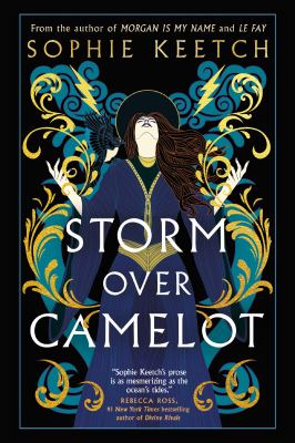Storm over Camelot : Book Three in the Morgan le Fay Trilogy