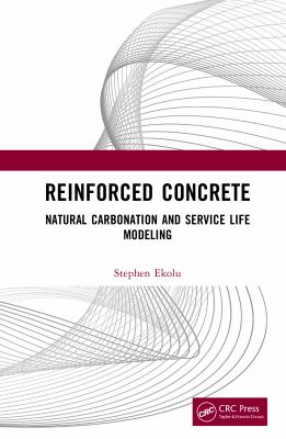Reinforced Concrete : Natural Carbonation and Service Life Modeling