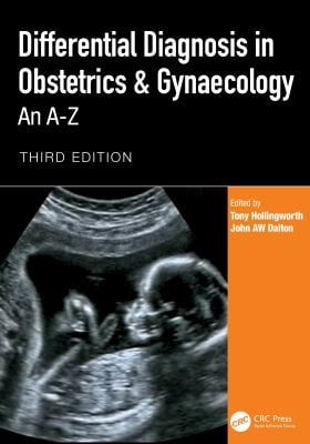 Differential Diagnosis in Obstetrics and Gynaecology : An A-Z