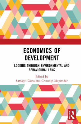 Economics of Development : Looking Through Environmental and Behavioural Lens