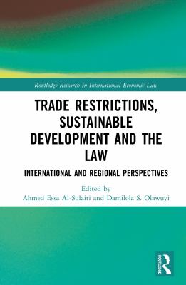 Trade Restrictions, Sustainable Development and the Law : International and Regional Perspectives