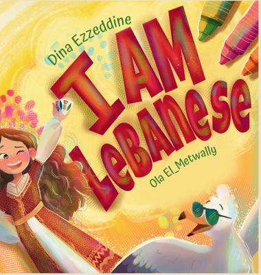 I Am Lebanese : Exploring Lebanon with Layla