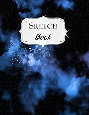 Sketch Book : Galaxy Sketchbook Scetchpad for Drawing or Doodling Notebook Pad for Creative Artists #5 Black Blue
