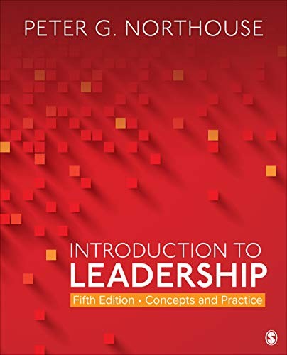 Introduction to Leadership : Concepts and Practice