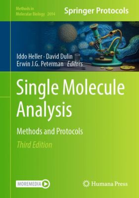 Single Molecule Analysis : Methods and Protocols