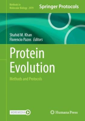 Protein Evolution : Methods and Protocols