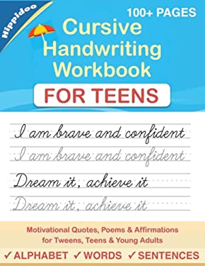 Cursive Handwriting Workbook for Teens : A Cursive Writing Practice Workbook for Young Adults and Teens