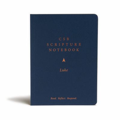 CSB Scripture Notebook, Luke : Read. Reflect. Respond