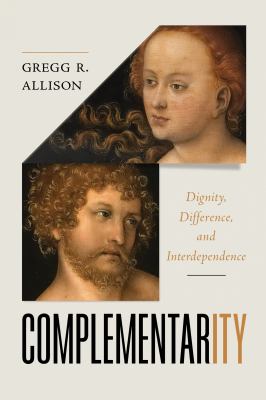 Complementarity : Dignity, Difference, and Interdependence