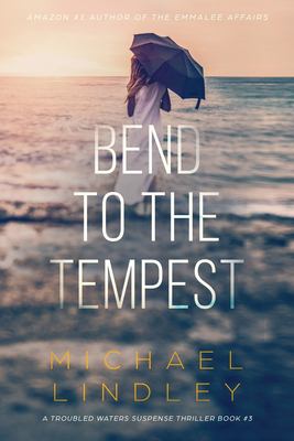 Bend to the Tempest