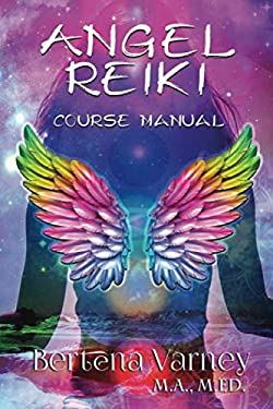 Angel Reiki : Course Manual