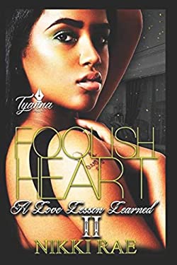 Foolish Heart 2 : A Love Lesson Learned
