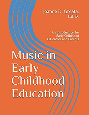 Music in Early Childhood Education : An Introduction for Early Childhood Educators and Parents