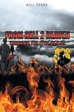 From Hell 2 Heaven : Through the Eyes of a P. I.