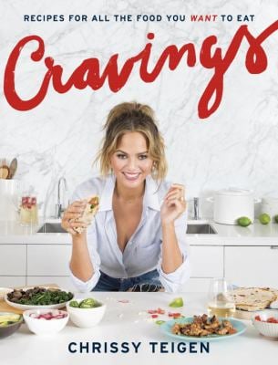Cravings : Recipes for All the Food You Want to Eat: a Cookbook