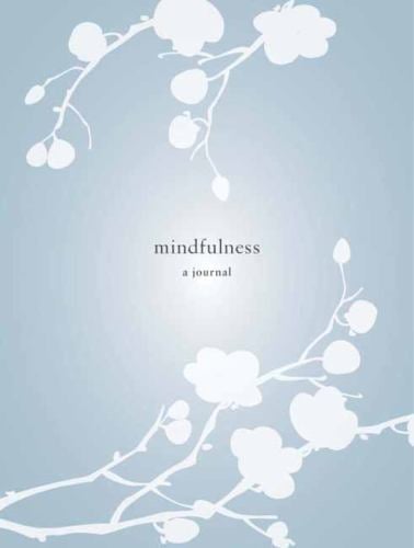 Mindfulness: A Journal