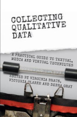 Innovative Methods for Qualitative Data Collection : A Practical Guide