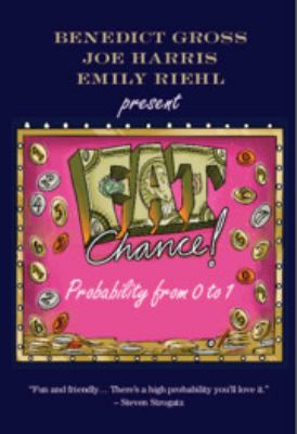 Fat Chance : Probability from 0 To 1