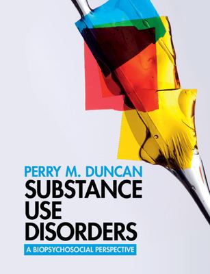 Substance Use Disorders : A Biopsychosocial Perspective