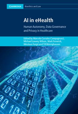 AI in EHealth : Human Autonomy, Data Governance and Privacy in Healthcare