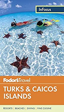 Fodor's in Focus Turks and Caicos Islands