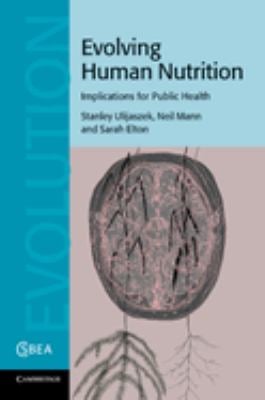 Evolving Human Nutrition : Implications for Public Health