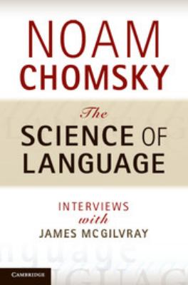 The Science of Language : Interviews with James McGilvray