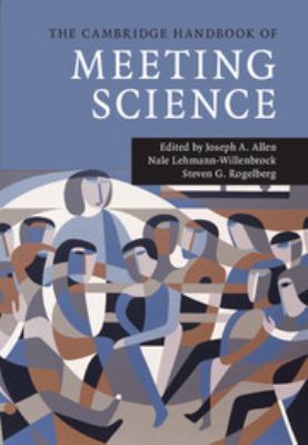 The Cambridge Handbook of Meeting Science