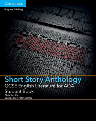 Short Story Anthology : GCSE English Literature for AQA: Student Book