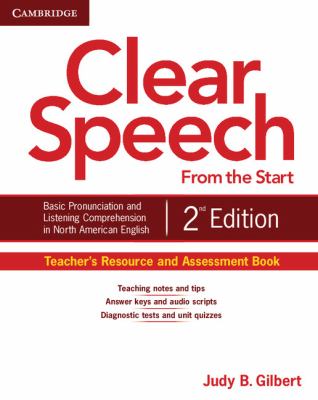 Clear Speech from the Start : Teacher's Resource and Assessment Book
