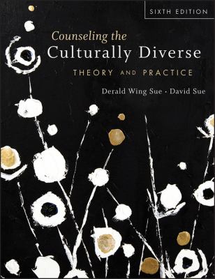 Counseling the Culturally Diverse : Theory and Practice