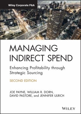Managing Indirect Spend : Enhancing Profitability Through Strategic Sourcing