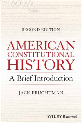 American Constitutional History : A Brief Introduction