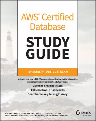 AWS Certified Database Study Guide : Specialty (DBS-C01) Exam
