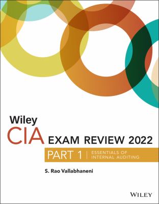 Wiley CIA 2022 Exam Review Part 1 : Essentials of Internal Auditing