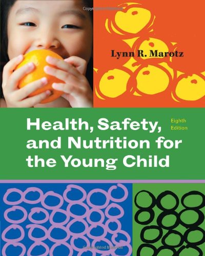 Health, Safety, and Nutrition for the Young Child