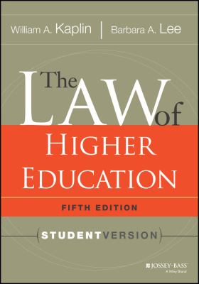 The Law of Higher Education, 5th Edition : Student Version