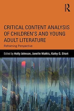 Critical Content Analysis of Children's and Young Adult Literature : Reframing Perspective