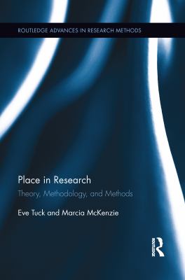Place in Research : Theory, Methodology, and Methods