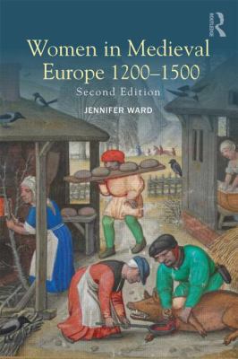 Women in Medieval Europe 1200-1500 : Second Edition